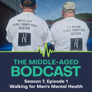 Photograph from the Middle-aged Bodcast: Season 7, Episode 1 of the hosts Raging Rich and T.A. Shelano on their 12 mile charity walk in aid of Andy's Man Club.